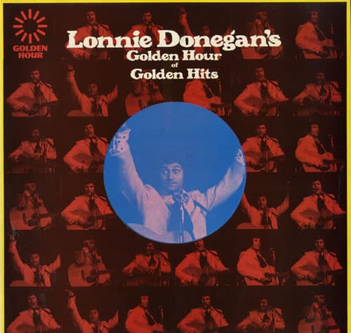 Lonnie Donegan — Lonnie Donegan's Golden Hour Of Golden Hits