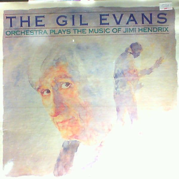 Evans Gil Orchestra — Plays The Music Of Hendrix Jimi