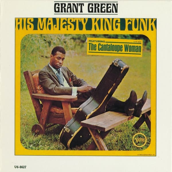 Green Grant — His Majesty, King Funk