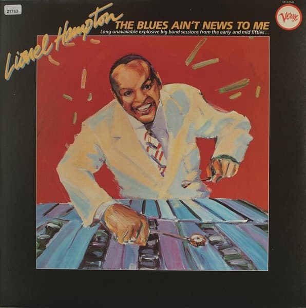 Lionel Hampton — The Blues Ain't News To Me