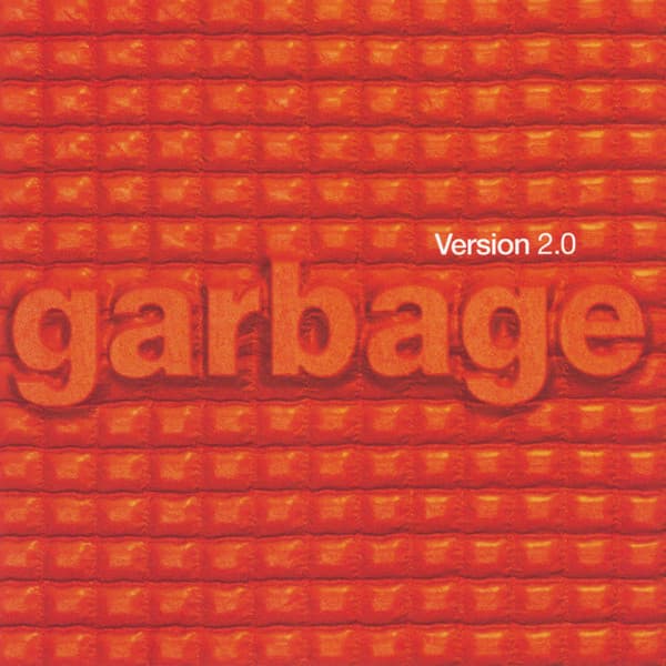 Garbage — Version 2.0