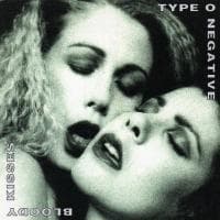TYPE O' NEGATIVE — BLOODY KISSES: SUSPENDED IN DUSK