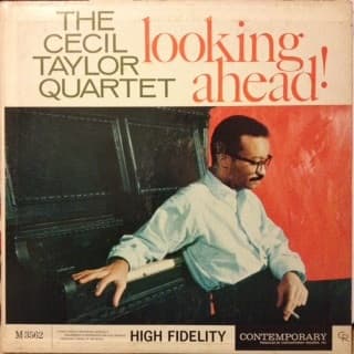 Cecil Taylor Quartet — Looking Ahead!