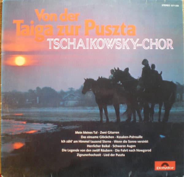 Tschaikowsky-Chor — Von Der Taiga Zur Puszta