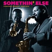 Cannonball Adderley & Miles Davis — Somethin’ Else
