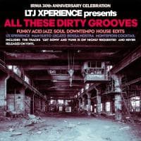 Ltj X-Perience — All These Dirty Grooves