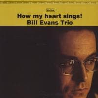 Evans, Bill — How My Heart Sings! (Original Jazz Classics)