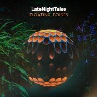 Various — Late Night Tales: Floating Points
