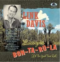 DAVIS LINK — LAISSEZ LES BON-TA-RU-LA (LET THE GOOD TIMES ROLL)