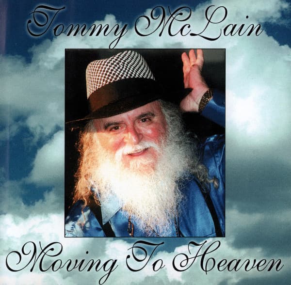 Tommy McLain — Moving to Heaven