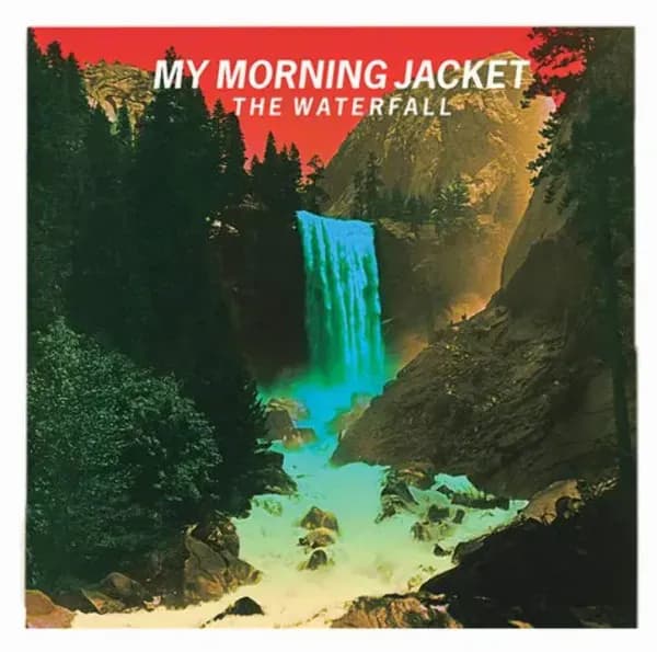 My Morning Jacket — The Waterfall [Alternate Cover Art]