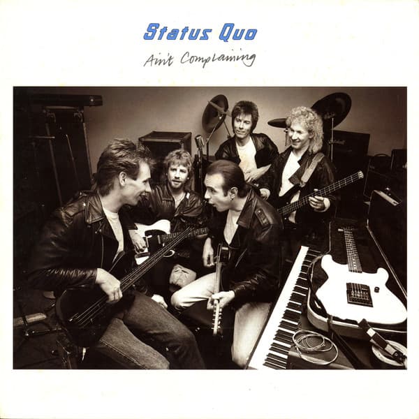 Status Quo — Ain't Complaining