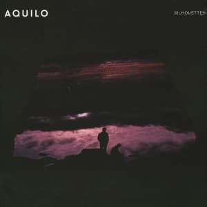 Aquilo — Silhouettes