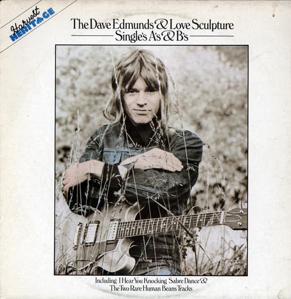 Dave Edmunds & Love Sculpture — The Dave Edmunds & Love Sculpture Single's A's & B's