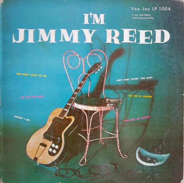 Jimmy Reed — I'm Jimmy Reed