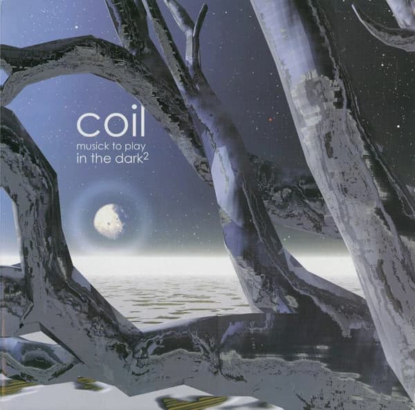 Coil — Musick To Play In The Dark²