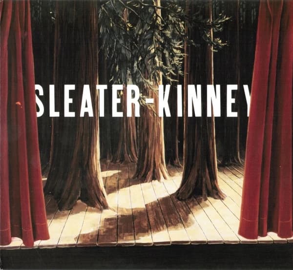 Sleater-Kinney — The Woods