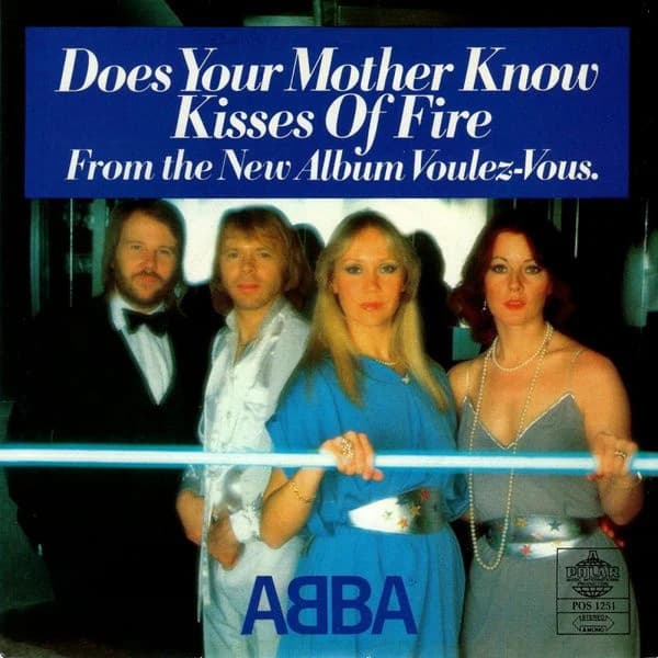 ABBA — Does Your Mother Know / Kisses Of Fire
