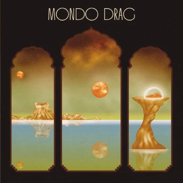 Mondo Drag — Mondo Drag