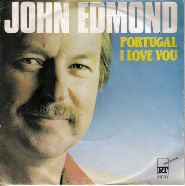 John Edmond — Portugal I Love You / The Electric Thing