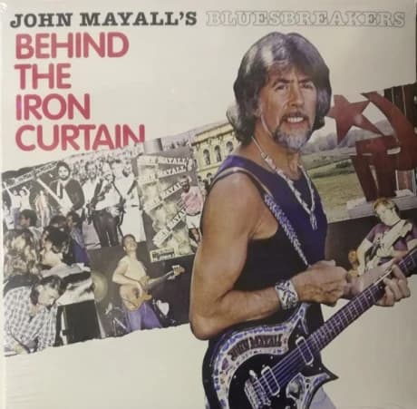 John Mayall — Behind The Iron Curtain