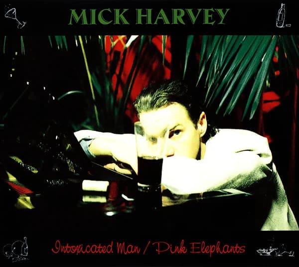 Harvey Mick — Intoxicated Man / Pink Elephants