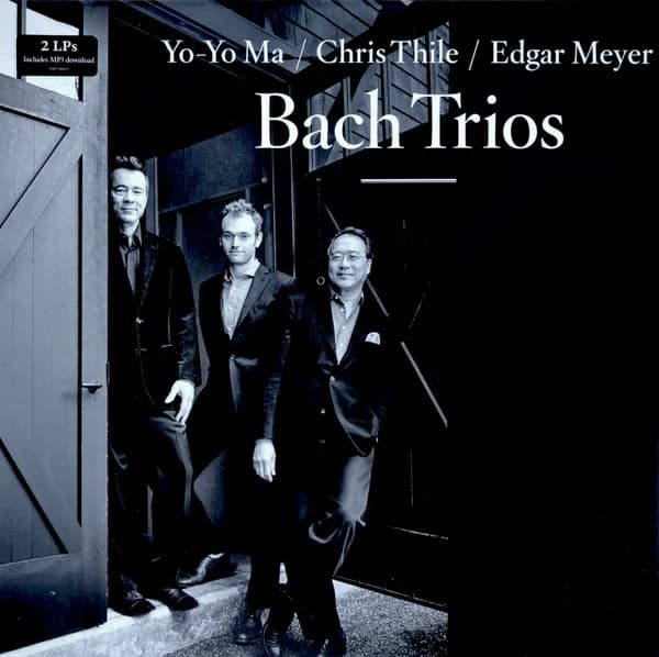 Yo-Yo Ma , Chris Thile , Edgar Meyer — Bach Trios