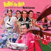 Various Artists — Rollin The Dice: Music From The Films Of Martin Scorsese