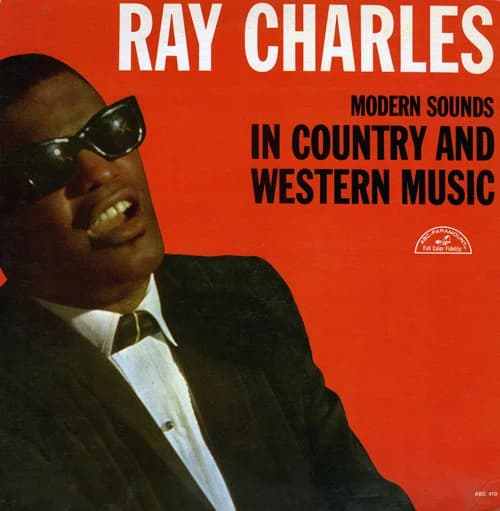Ray Charles — Modern Sounds In Country And Western Music