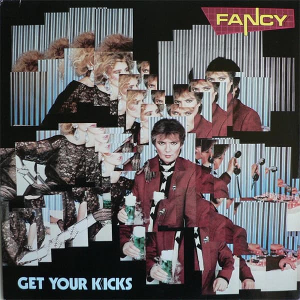 Fancy — Get Your Kicks