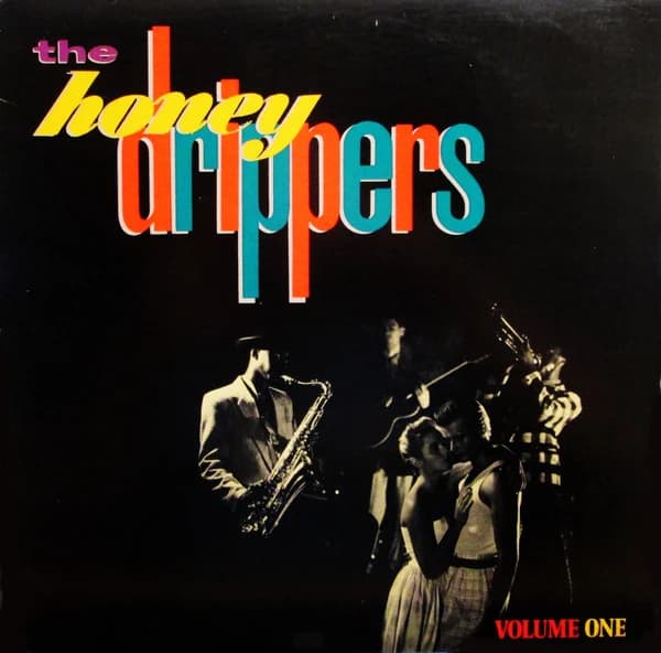 The Honeydrippers — Volume One
