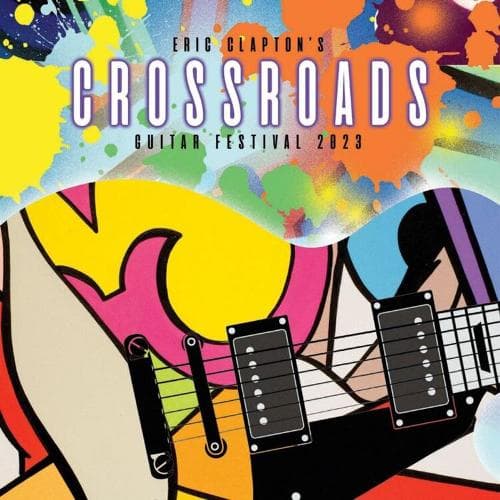 Eric Clapton — Eric Clapton's Crossroads Guitar Festival 2023