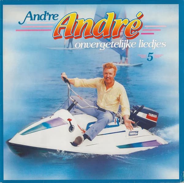 Andre Andre 5 — Onvergetelijke Liedjes