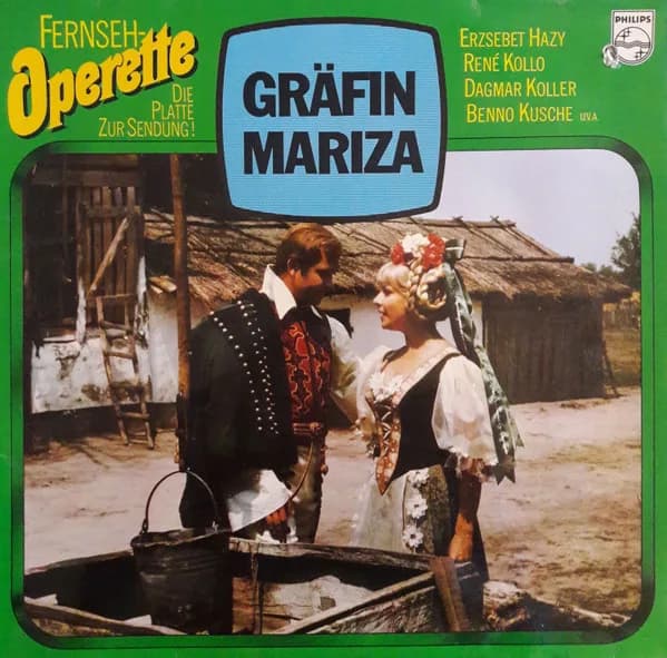 Erzsebet Hazy, René Kollo, Dagmar Koller, Benno Kusche — Gräfin Mariza