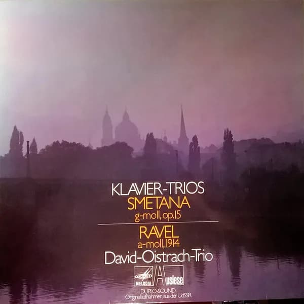 Сметана / Равель — David-Oistrach-Trio - Klavier-Trios