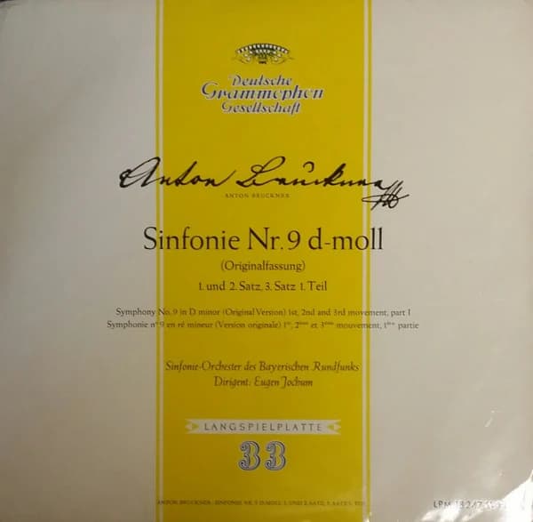 BRUCKNER EUGEN JOCHUM — Sinfonie Nr. 9 D-moll (Originalfassung) 1. Und 2. Satz, 3. Satz 1. Teil