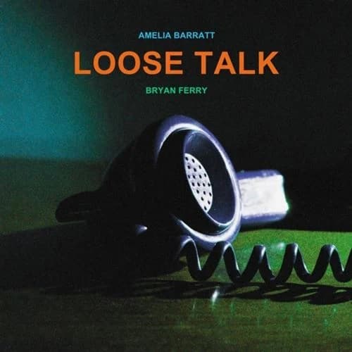 FERRY, BRYAN & BARRATT, AMELOA — Loose Talk
