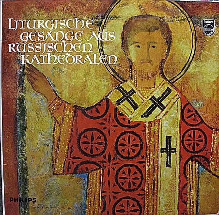 CHOR DES RUSSISCH-ORTHODOXEN KATHEDRALE IN PARIS — Liturgische Gesänge Aus Russischen Kathedralen".