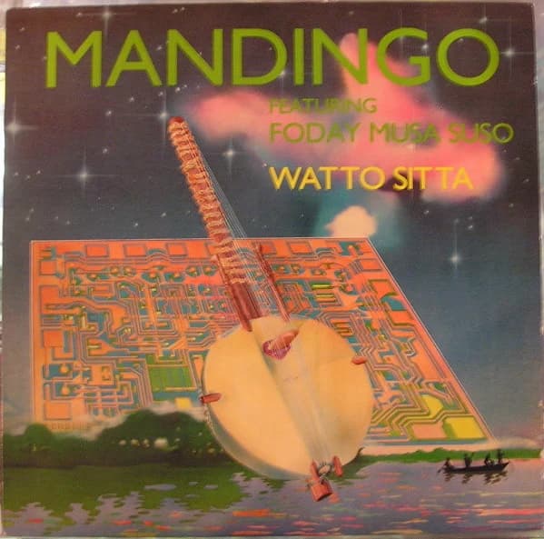 Mandingo Featuring Foday Musa Suso — Watto Sitta