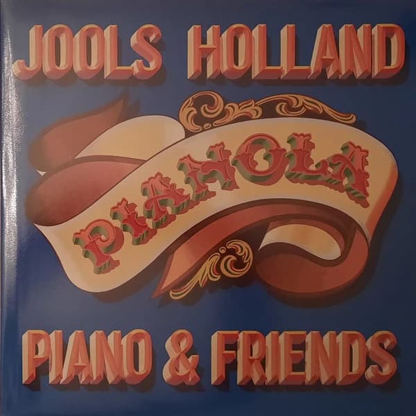Jools Holland — Pianola Piano & Friends