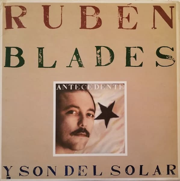 Ruben Blades Y Son Del Solar — Antecedente