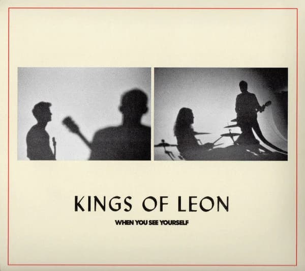 Kings Of Leon — When You See Yourself
