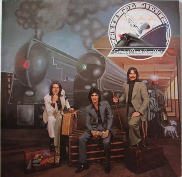 Three Dog Night — Coming Down Your Way