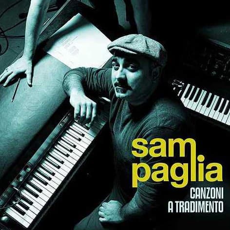 Sam Paglia — Canzoni A Tradimento