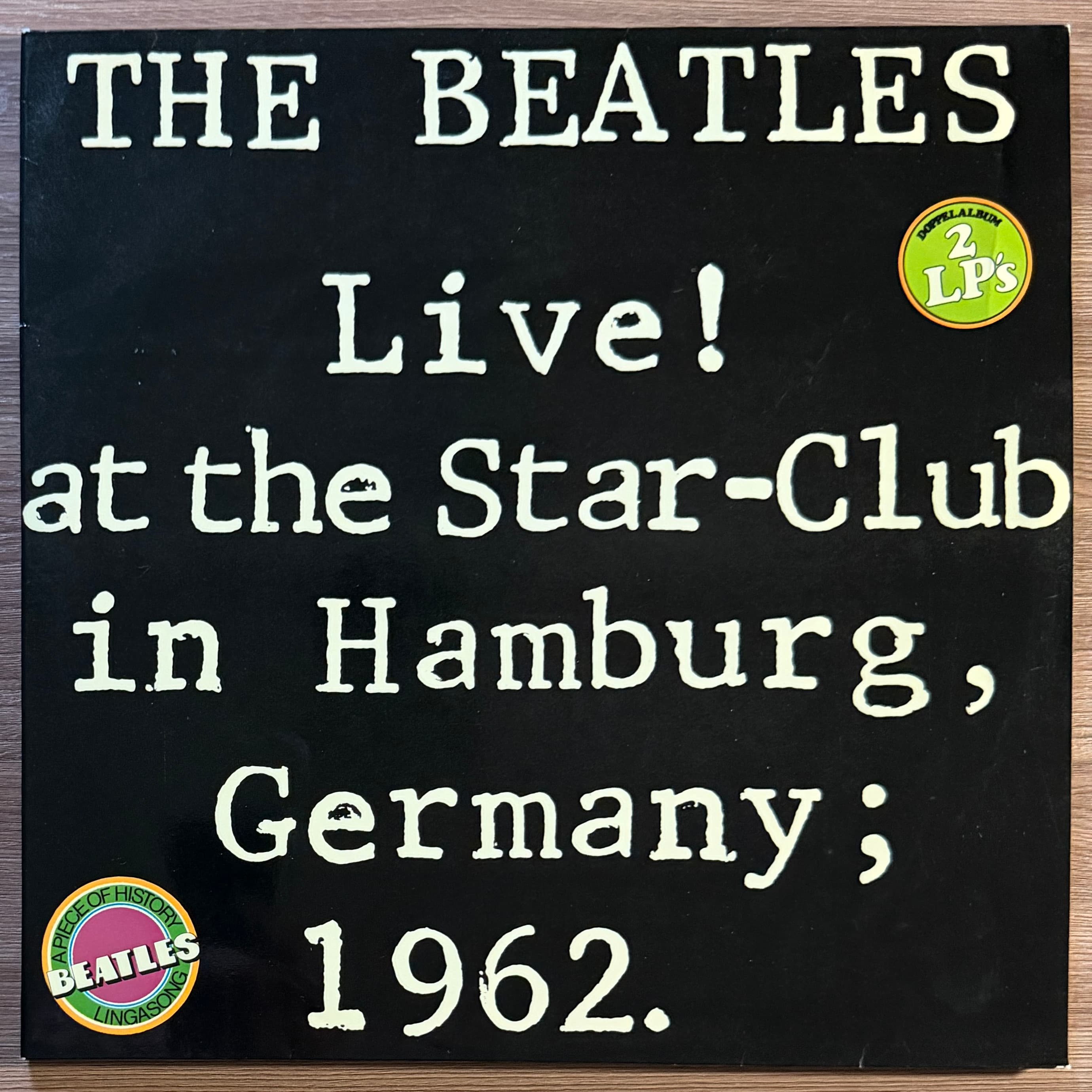 The Beatles — Live! At The Star-Club In Hamburg, Germany; 1962