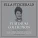 Ella Fitzgerald — The Platinum Collection