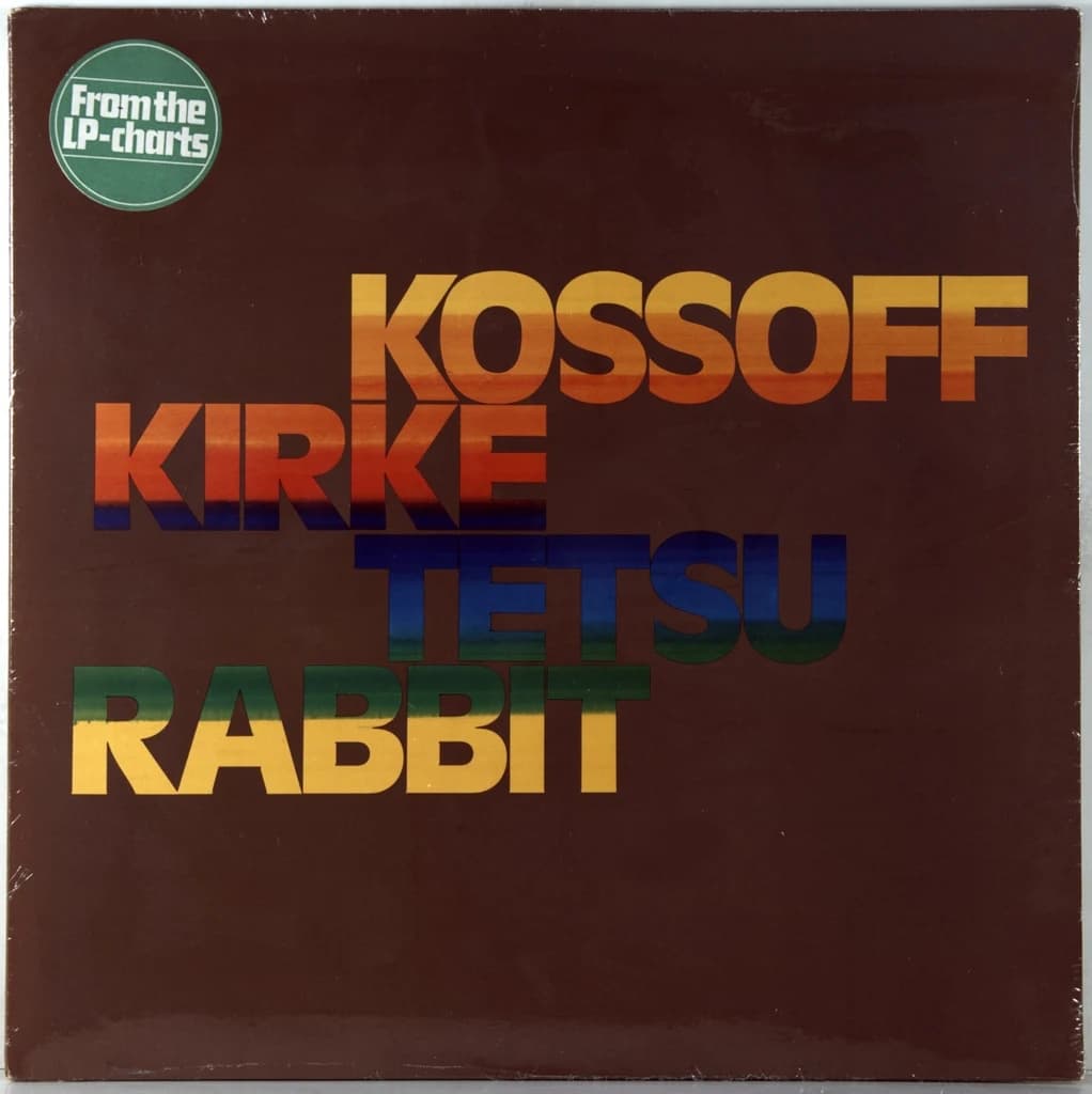 KOSSOFF/KIRKE/TETSU/RABBIT (EX-FREE) — KOSSOFF/KIRKE/TETSU/RABBIT