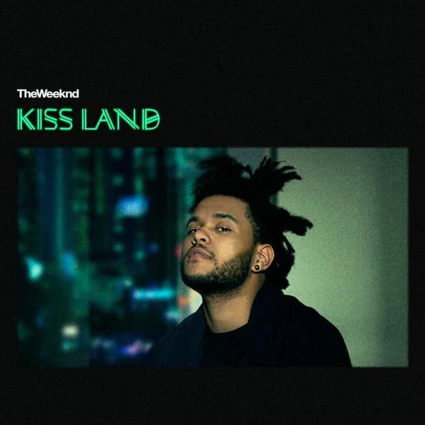 The Weeknd — Kiss Land