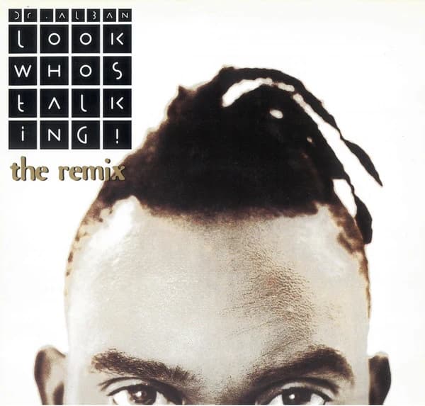 Dr. Alban — Look Who's Talking! (The Remix)