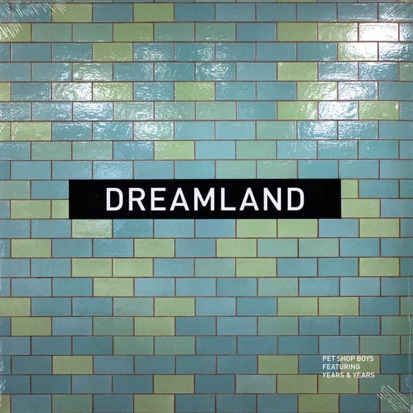 Pet Shop BoysYears & Years — Dreamland